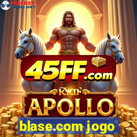 blase.com jogo